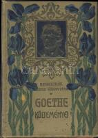 1907 Remekírók képes könyvtára sorozatból: Goethe költeményei, Budapest, Wodianer F. és Fiai kiadásában, rajzokkal