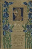 1903 Remekírók képes könyvtára sorozatból: Kölcsey Ferencz válogatott munkái, Budapest, Wodianer F. és Fiai kiadásában, magyar művészek rajzaival