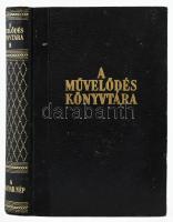 Bartucz Lajos (szerk.): A magyar nép. 26 szövegábrával és 32 képtáblán 144 fényképpel. A művelődés k...