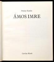 Petényi Katalin: Ámos Imre. Bp., 1982, Corvina. Fekete-fehér és színes reprodukciókkal illusztrált. ...