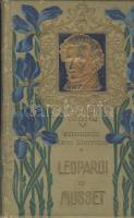 cca 1903 Remekírók képes könyvtára sorozatból: Leopardi és Musset, Budapest, Wodianer F. és Fiai kiadásában, képekkel