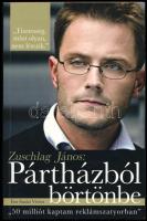 Szalai Vivien: Zuschlag János: Pártházból börtönbe. Bp., 2014, Napi Gazdaság. Kiadói papírkötés.