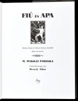 M. Makkai Piroska-Weszely Tibor: Fiú és Apa. Bolyai János és Bolyai Farkas életéből fába metszette M...