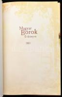 Magyar borok évkönyve. 2003. Szerk.: Kele István. Harkány, 2002, Ackermann. Kiadói kartonált papírkö...