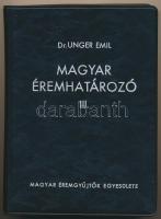 Dr. Unger Emil: Magyar éremhatározó III. kötet. Magyar Éremgyűjtők Egyesülete, Budapest, 1976. Második, átdolgozott kiadás. Használt, szép állapotban.