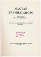 Dr. Unger Emil: Magyar éremhatározó III. kötet. Magyar Éremgyűjtők Egyesülete, Budapest, 1976. Másod...
