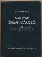 Dr. Unger Emil: Magyar éremhatározó III. Magyar Éremgyűjtők Egyesülete, Budapest, 1976. Második, átdolgozott kiadás. Használt, szép állapotban.