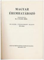Dr. Unger Emil: Magyar éremhatározó III. Magyar Éremgyűjtők Egyesülete, Budapest, 1976. Második, átd...