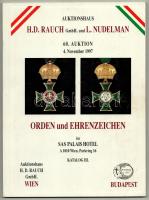 Auktionhaus H. D. Rauch, L. Nudelman: Orden und Ehrenzeichen 60. Auktion- Katalog III. 1997. Kitüntetések és érdemrendek aukciós katalógus. Használt állapotban.