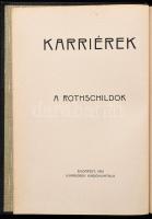 Balla Ignác: A Rothschildok. Bp., 1912, Karriérek Kiadóhivatala. Kiadói egészvászon kötés, kissé kop...