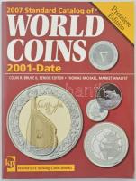 Standard Catalog of World Coins, 2001-Date, Krause Publications, Premiere Edition, 2007. Használt, de jó állapotban