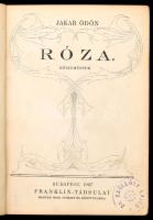 Jakab Ödön: Róza. Költemények. Franklin-Társulat. Bp. 1907. Dedikált! Kiadói erősen sérült bőr kötés...