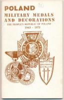 Martin Kozlowski: Poland - Military medals and decorations the peoples republic of Poland 1943-1975. Toronto, 1980. Használt, jó állapotban / Used but in good condition