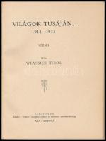 Wlasssics Tibor: Virágok tusáján... 1914-1915. Versek. Bp., 1916., "Pátria". Kiadói papírk...