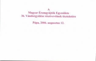 2006. "MÉE 36. Vándorgyűlése - 60 éves a forint" emlékív T:I
