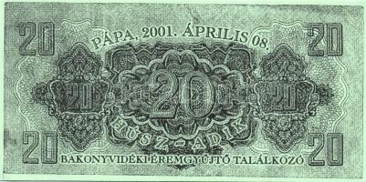 2001. "20. Bakonyvidéki Éremgyűjtő Találkozó" 200Ft pénzpótló utalvány T:I