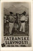 1938 Tátra, Magas Tátra, Vysoké Tatry; Tatranské Slávnosti 19-26. VII. 1936. / Tátra ünnepségek, reklám, folklór / High Tatras Festivities in 1936, advertisement card