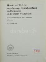 Gert Hatz: Handel und Verkehr zwischen dem Deutschen Reich und Schweden in der spaten Wikingerzeit -...