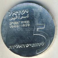 Izrael 1959. 5L Ag "11. Függetlenségi évforduló" T:BU Tanúsítvánnyal!