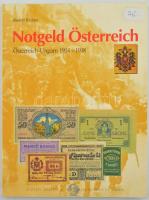 Rudolf Richter: Notgeld Österreich. Österreich-Ungarn 1914-1918. (Osztrák szükségpénz. Ausztria-Magyarország 1914-1918) Regenstauf, Heinrich Gietl Verlag, 1996. Használt, nagyon jó állapotban.