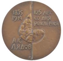 Szovjetunió 1984 "Anatolij Konsztantyinovics Ljadov (1855-1914) orosz zeneszerző. " bronz ...