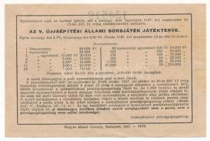 Budapest 1947. "Egész Sorsjegy a V. Újjáépítési Állami Sorsjátékra" sorsjegy 5Ft árban, &q...