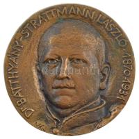 Miletics Katalin Janka (1942-) DN Dr. Batthyány-Strattmann László 1870-1931 egyoldalas, öntött bronz emlékérem (95mm) T:2 patina, kis peremhiány