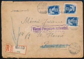 1944 Ajánlott levél 3 x 50f bérmentesítéssel Makóról Párizsba küldve Vissza! Forgalom szünetel. jelzéssel, magyar cenzúraszalaggal lezárva, ELLENŐRIZVE / PEKIR bélyegzéssel, visszairányítva Makóra. A hátoldalára írt szöveg szerint a levél származást igazoló okiratot tartalmazott, amelyre vélhetően már nem volt szükség, mivel Párizs augusztus 25-én felszabadult a német megszállás alól.