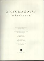 Gulyás Judit: A csomagolás művészete. Lugosi Lugo László fotóival. Szeged, 1997, IT Stúdió. Kiadói p...
