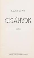 Kádár Lajos: Cigányok. Regény. Bp.,é.n.,Barkóczi László. Kiadói egészvászon-kötés