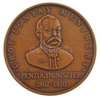 1992. Gróf Lónyay Menyhért pénzügyminiszter / A Pénzügyminisztérium megalakulásának 125. évfordulójára bronz emlékérem műanyag dísztokban (42,5mm) T:1