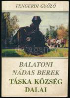 Tengerdi Győző: Balatoni nádas berek. Táska község dalai. Táska, 1998, Táska Község Önkormányzata. Fekete-fehér fotókkal illusztrált. Kiadói papírkötés, kissé koszos borítóval. Megjelent 1000 példányban.