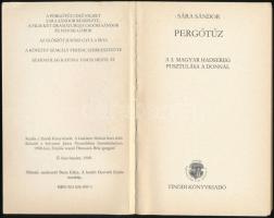 Sára Sándor: Pergőtűz. A 2. magyar hadsereg pusztulása a Donnál. Bp., 1988. Tinódi. Első kiadás. Kia...