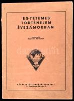 Marczell Ágoston: Egyetemes történelem évszámokban. Egyetemes történelem évszámokban. Bp. (1936.) Kókai Lajos, 113 l. 2 lev. 1 kih. t. Fűzve, kiadói borítóban. Sérült, széteső fűzéssel, hiányzó gerinccel