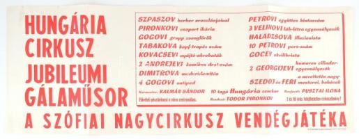 Hungária Cirkusz Jubileumi Gálaműsor, a Szófiai Nagycirkusz vendégjátéka, plakát, hajtott, 29×79 cm