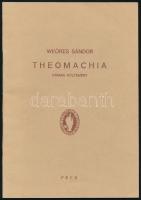 Weöres Sándor: Teomachia. Drámai költemény. Pécs, 1987, Baranya Megyei Könyvtár, 24+8 p. Kiadói papírkötés. Megjelent 2000 példányban.