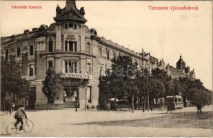 Temesvár, Timisoara; Józsefváros, Délvidéki kaszinó és büfé, villamos, kerékpáros férfi. Grün Károly kiadása / casino and buffet, tram, man with bicycle (EK)