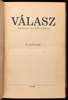 1946 Válasz. VI. évf. Szerk.: Illyés Gyula. Bp., Antiqua Rt., 4+287+1 p. Kopott félvászon-kötésben