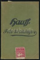 Kézikönyv J. Hauff & Co. fotocikkeinek használatához. Nagyvárad, é.n. (cca 1910), Sonnenfeld Adolf Grafikai Műintézete, 128 p. Második kiadás. Egészoldalas képtáblákkal (közte kihajható, színes is). Kiadói papírkötés, Hatschek és Farkas bélyegzőkkel.