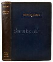 Szekfű Gyula: Bethlen Gábor. Bp.,1929, Magyar Szemle Társaság. Kiadói vászon-kötés, Buday György (19...