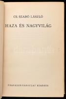 Cs. Szabó László: Haza és nagyvilág. (Bp.), (1942), Franklin-Társulat, 360+(4) p. Első kiadás. Kiadói félvászon-kötés, jó állapotban