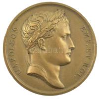 DN Napoleon Emp.Et. Roi. / Aux Armees bronz emlékérem (42mm) T:1- ND Napoleon Emp.Et. Roi. / Aux Armees bronze commemorative medallion (42mm) C:AU