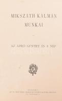 Mikszáth Kálmán: Apró gentry és a nép. Bp.,én., Révai,(Pallas-ny.), VIII+240 p. Kiadói aranyozott, f...