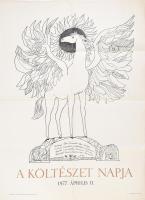 1977 Reich Károly (1922-1988): A költészet napja. Plakát, jelzett, 86x60,5 cm