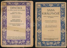 1916 Sába királynője, opera három felvonásban, öt képben, zenéjét szerzette: Goldmark Károly + Dinóra, víg opera három felvonásban, zenéjét szerzette: Meyerbeer G. Bp., Rózsavölgyi és Társa, 48 p.+64 p. Kiadói papírkötés, viseltes, sérült állapotban.