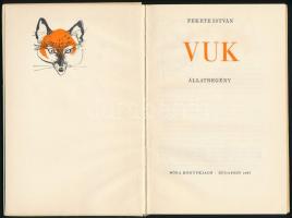Fekete István: Vuk. Bp., 1967, Móra Ferenc Könyvkiadó. Második kiadás. Csergezán Pál rajzaival illus...