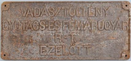 Vadásztöltény-, Gyutacs- és Fémárugyár R.t. vas tábla, 1930-40 körül, kopott, kissé rozsdás, 18x40 cm