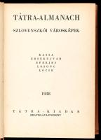 Tátra-Almanach. Szlovenszkói városképek. Kassa, Érsekújvár, Eperjes, Losonc, Lőcse. Tátra-könyvek. I...