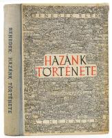 Benedek Elek: Hazánk története. Számos szövegképpel. Bp., é.n, Athenaeum, 459 p. Harmadik kiadás. Félvászon kötésben