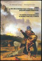 Diószegi György - Diószegi Krisztina: Adalékok az 1848-1849. évi dicsőséges magyar szabadságharc tisztikara görög eredetű hőseinek arcképvázlatához. Bp., 2010, k.n.. 2. bőv., jav. átd. kiadás. Magyar és görög nyelven. Kiadói papírkötés.